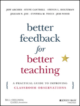 Better Feedback for Better Teaching - Jeff Archer, Steven Cantrell, Steven L. Holtzman, Jilliam N. Joe, Cynthia M. Tocci, Jess Wood
