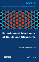 Experimental Mechanics of Solids and Structures - J&eacute;rome Molimard