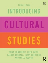 Introducing Cultural Studies - Longhurst, Brian; Smith, Greg; Bagnall, Gaynor; Crawford, Garry; Ogborn, Miles