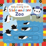 Baby's Very First Slide and See Zoo - Fiona Watt