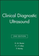 Clinical Diagnostic Ultrasound - Baxter, G. M.; Allan, P. L. P.; Morley, P.