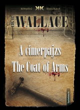 cimerpajzs - The Coat of Arms -  Edgar Wallace