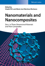 Nanomaterials and Nanocomposites - Visakh P. M., Mar&iacute;a Jos&eacute; Mart&iacute;nez Morlanes