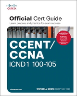 CCENT/CCNA ICND1 100-105 Official Cert Guide - Odom, Wendell