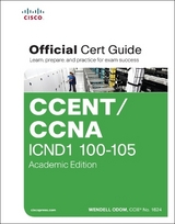 CCENT/CCNA ICND1 100-105 Official Cert Guide, Academic Edition - Odom, Wendell