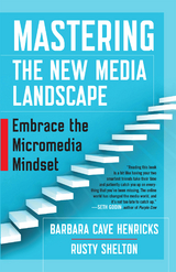 Mastering the New Media Landscape - Barbara Cave Henricks, Rusty Shelton