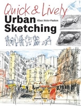 Quick & Lively Urban Sketching - Klaus Meier-Pauken
