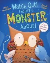 Watch Out! There's a Monster About! - Freedman, Claire