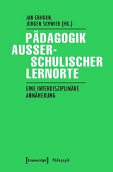 Pädagogik außerschulischer Lernorte - 