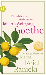 Die schönsten Gedichte - Johann Wolfgang Goethe