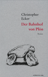 Der Bahnhof von Pl&ouml;n - Christopher Ecker