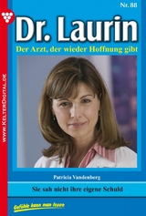 Sie sah nicht ihre eigene Schuld - Patricia Vandenberg