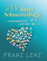 1000 bunte Schmetterlinge - II - Franz Lenz
