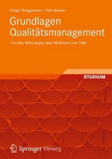 Grundlagen Qualit&auml;tsmanagement - Holger Br&uuml;ggemann, Peik Bremer