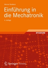 Einführung in die Mechatronik - Werner Roddeck