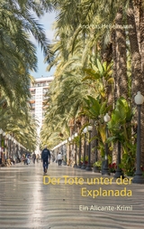 Der Tote unter der Explanada - Andreas He&szlig;elmann