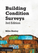 Building Condition Surveys: A Practical and Concise Introduction - Hoxley, Mike