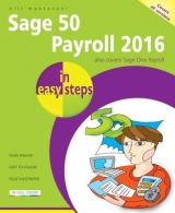Sage 50 Payroll 2016 in Easy Steps - Mantovani, Bill