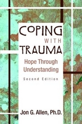 Coping with Trauma - Allen, Jon G.