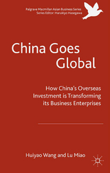 China Goes Global - Huiyao Wang, Miao Lu