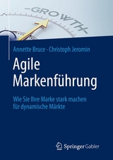 Agile Markenführung - Annette Bruce, Christoph Jeromin