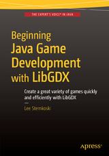 Beginning Java Game Development with LibGDX - Lee Stemkoski