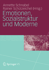 Emotionen, Sozialstruktur und Moderne - 