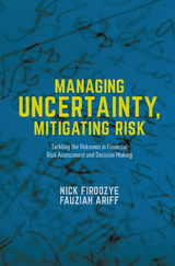 Managing Uncertainty, Mitigating Risk - Nick Firoozye, Fauziah Ariff