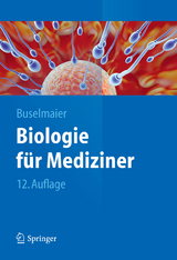 Biologie f&uuml;r Mediziner - Werner Buselmaier