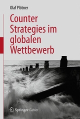 Counter Strategies im globalen Wettbewerb - Olaf Pl&ouml;tner