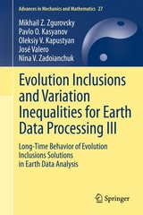 Evolution Inclusions and Variation Inequalities for Earth Data Processing III - Mikhail Z. Zgurovsky, Pavlo O. Kasyanov, Oleksiy V. Kapustyan, Jos&eacute; Valero, Nina V. Zadoianchuk