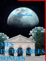 mes incroyables songes - J.p Bernadin