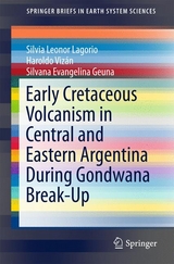 Early Cretaceous Volcanism in Central and Eastern Argentina During Gondwana Break-Up - Silvia Leonor Lagorio, Haroldo Viz&aacute;n, Silvana Evangelina Geuna