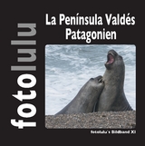 La Pen&iacute;nsula Vald&eacute;s Patagonien -  fotolulu