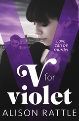 V for Violet - Alison Rattle