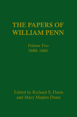 The Papers of William Penn, Volume 2 - 