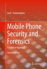 Mobile Phone Security and Forensics - Iosif I. Androulidakis