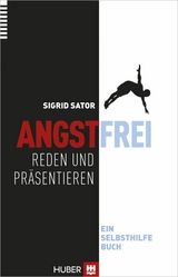 Angstfrei reden und pr&auml;sentieren -  Sator