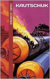 Kautschuk - Hans Dominik