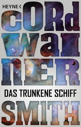 Das trunkene Schiff - - Cordwainer Smith