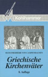Griechische Kirchenv&auml;ter - Hans Freiherr von Campenhausen