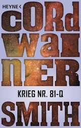 Krieg Nr. 81-Q - - Cordwainer Smith