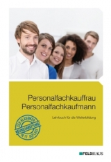 Personalfachkauffrau /Personalfachkaufmann - Jan Glockauer, Wolfram K&uuml;per, Ute Lampert, Martin Rugart, Frank Schmidt, Stephanie Wei&szlig;-Akg&uuml;nyener, Elke-H. Schmidt