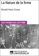 La Nature de la firme de Ronald Harry Coase -  Encyclopaedia Universalis