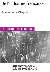 De l'industrie fran&ccedil;aise de Jean Antoine Chaptal -  Encyclopaedia Universalis