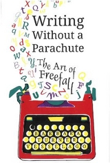 Writing Without a Parachute - Turner-Vesselago, Barbara