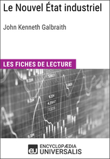 Le Nouvel &Eacute;tat industriel de John Kenneth Galbraith -  Encyclopaedia Universalis