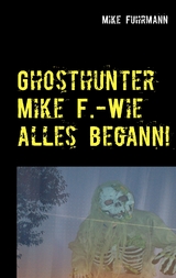 Wie alles begann! - Mike Fuhrmann