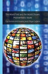 The World Told and the World Shown - Eija Ventola, Arsenio Jes&uacute;s Moya Guijarro