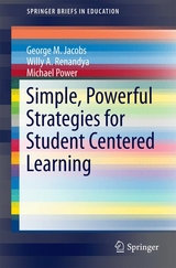 Simple, Powerful Strategies for Student Centered Learning -  George Martin Jacobs,  Willy Ardian Renandya,  Michael Power